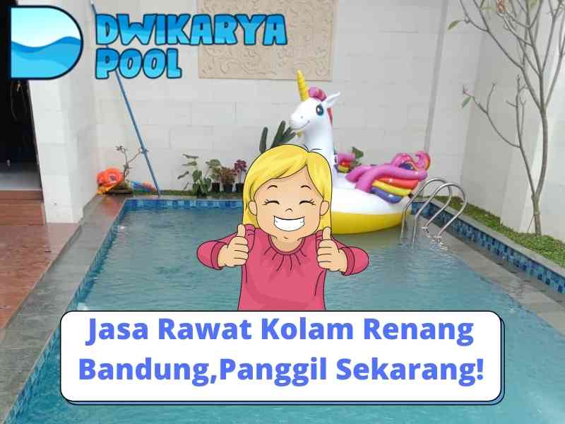 Jasa Rawat Kolam Renang Bandung, Panggil Sekarang!