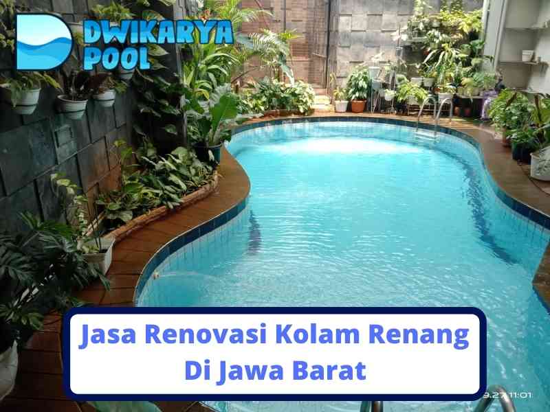 Jasa Renovasi Kolam Renang Di Jawa Barat