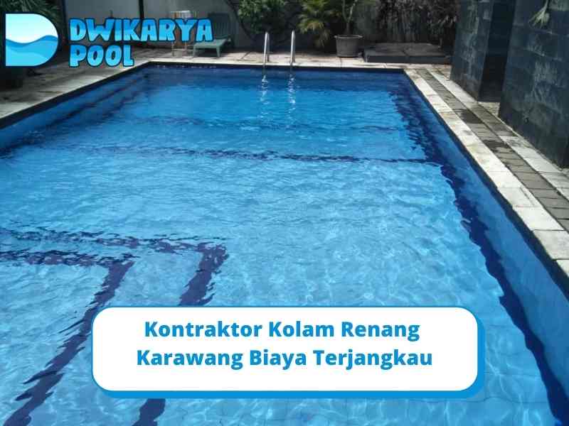 Kontraktor Kolam Renang Karawang Biaya Terjangkau